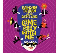 Palmyra Delran And The Doppel Gang - Come Spy With Me [VINYL]