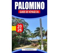 PALOMINO GUIDE DE VOYAGE 2026: Plages tropicales, rivières de la jungle et ambiance décontractée sur la côte caraïbe de la Colombie