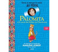 Palomita: et le secret des indiens de chacohuma - Livre CD