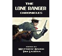 Palumbo, David - The Lone Ranger Chronicles