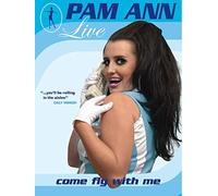 Pam Ann: Come Fly With Me
