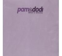Pam & Dodi - What's Wrong