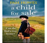 Pam Howes A Child for Sale: Utterly gripping & heartbreaking historical Pam Howes Multicolor