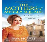 Pam Howes The Mothers of Mersey Square: A totally unputdownable Pam Howes Multicolor