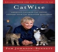 Pam Johnson-Bennett CatWise: America's Favorite Cat Expert Answers Your Cat Behavior Pam Johnson-Bennett Multicolor