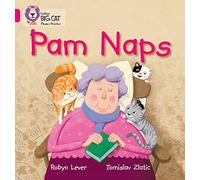 Pam Naps: Band 01A/Pink A (Collins Big Cat Phonics)