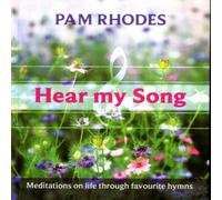 Pam Rhodes Hear My Song - Meditations on life through favourite hymns Pam Rhodes Multicolor