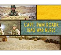 Pam Roark: Iraq War Nurse