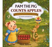 Pam the Pig Counts Apples: A Counting Adventure (OLS Math Adventures)