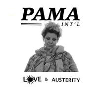 Pama International - Love & Austerity [VINYL]