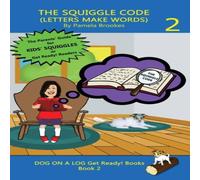 Pamela Brookes THE SQUIGGLE CODE (LETTERS MAKE WORDS): Learn to Read: Simple Pamela Brookes Multicolor