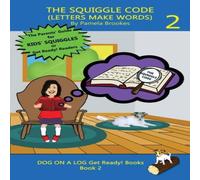 Pamela Brookes THE SQUIGGLE CODE (LETTERS MAKE WORDS): Learn to Read: Simple Pamela Brookes Multicolor