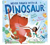 Pamela Butchart Never Dance With a Dinosaur Paperback Book Pamela Butchart Multicolor