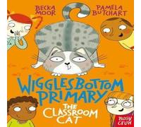 Pamela Butchart Wigglesbottom Primary: The Classroom Cat Paperback Book Pamela Butchart Multicolor