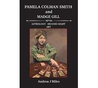 Pamela Colman Smith and Madge Gill