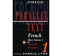 French Short Stories Volume 1 / Nouvelles Francaises Tome 1 (Penguin Parallel Text)