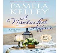 Pamela M Kelley A Nantucket Affair: Large Print Edition Paperback Book Pamela M Kelley Multicolor