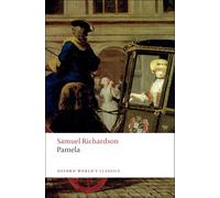 Pamela Or Virtue Rewarded (Oxford World's Classics)