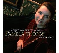 Pamela Thorby - Baroque Recorder Concertos
