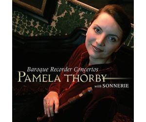 Pamela Thorby - Baroque Recorder Concertos