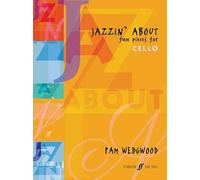 Pamela Wedgwood: Jazzin' About For Cello - Sheet Music