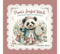 Pami's Joyful Stitch: A Heartwarming Cross Stitch Story