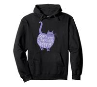 Pamper Me Pets Don't Just Stand There Pullover Hoodie