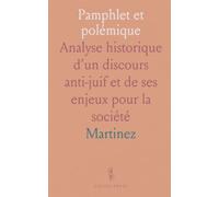 Pamphlet et polémique: Analyse historique d'un discours anti-juif et de ses enjeux pour la société