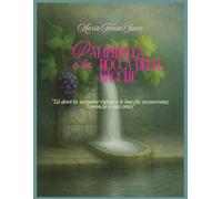 Pampinella e la Rocca delle Bacche: "Là dove la sorgente riposa e le bacche sussurrano, comincia il racconto"