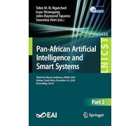 Pan-African Artificial Intelligence and Smart Systems: Third Pan-African Conference, PAAISS 2024, Durban, South Africa, December 4-6, 2024, ... and Telecommunications Engineering, 632)