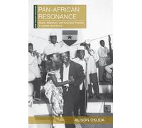 Pan-African Resonance: Music, Migration, and Everyday Practice in London and Accra (New African Histories)