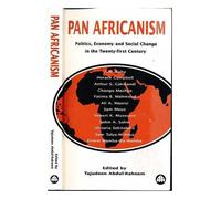 Pan-Africanism: Politics, Economy and Social Change in the Twenty-first Century