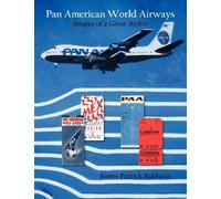 Pan American World Airways: Images of a Great Airline