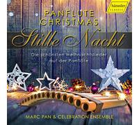 Pan/Celebration Ensemble - Panflute Christmas: Stille Nacht - Die schönsten Weihnachtslieder auf der Panflöte