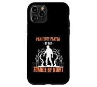 Pan Flute Player by Day Zombie by Night Funny Halloween Case for iPhone 11 Pro