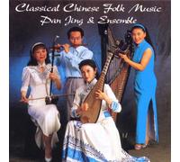 Pan Jing Ensemble - Classical Chinese Folk Music