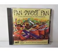 PAN SWEET PAN - Steel Orchestras of the Caribbean