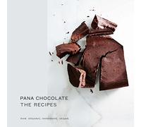 Pana Chocolate, The Recipes: Raw. Organic. Handmade. Vegan.