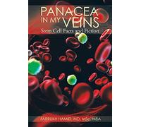 Panacea in My Veins: Stem Cell Facts and Fiction