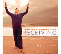 Panache Desai - Igniting Boundless Receiving
