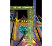 Panache Hidden Gems of Eindhoven: Eindhoven (Panache Travel Guides with Pictures)