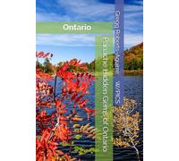 Panache Hidden Gems of Ontario: Ontario (Panache Canada with Pictures)