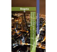 Panache in the Andes a Traveler's Journey through Bogota: 1 (South America with Panache)
