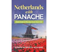 Panache Netherlands: Stylish Guide to Who does Good, Meets Well (Panache European Countries with Pictures)