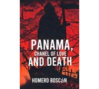 Panama, canal of love and death