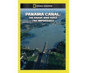 Panama Canal: The Brave Who Built the Impossible [DVD] [Region 1] [US Import] [NTSC]