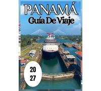 Panamá Guía de viaje 2027
