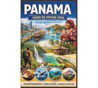 Panama Guide de voyage 2026