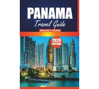 Panama Travel Guide 2026: Exploring Central America’s History, Beaches, Local Culture, Wildlife, and Must-See Destinations