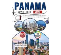 Panama Travel Guide 2026: From cultural crossroads to lush reserves and bustling waterfronts, plus savvy stay choices, scenic loops, and neighborhood secrets